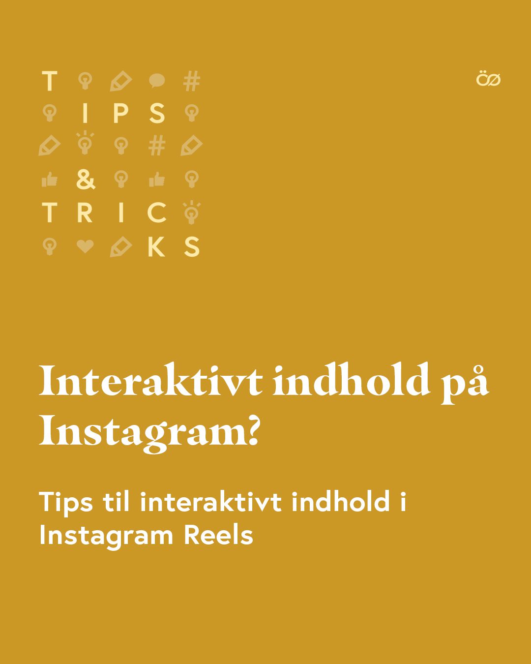 Skab interaktivt indhold med Instagram Reels